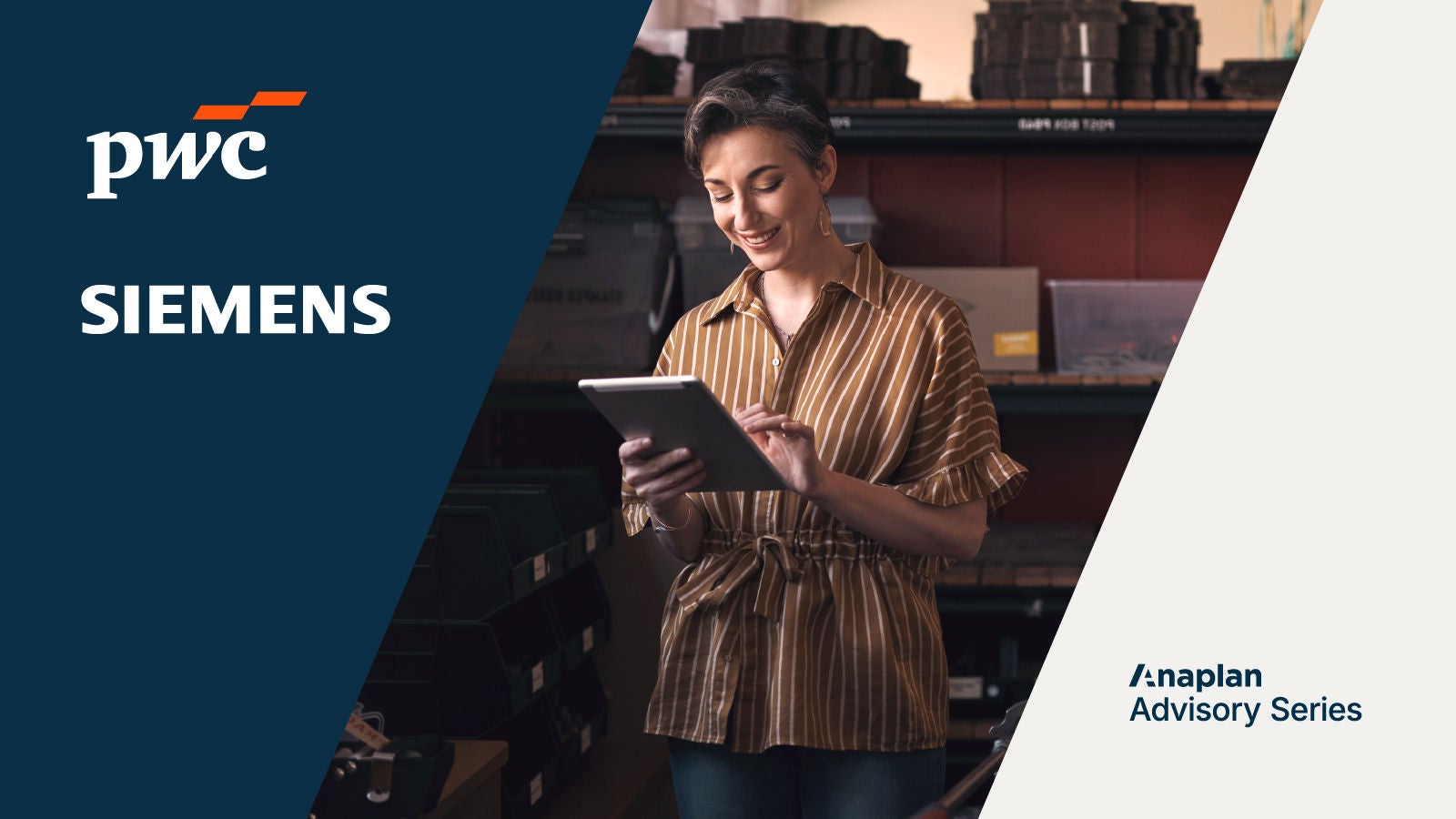 PwC and Siemens logos displayed on the left side with the Anaplan logo and “Advisory Series” text on the lower right. Image shows a smiling woman using a tablet in a workroom setting.