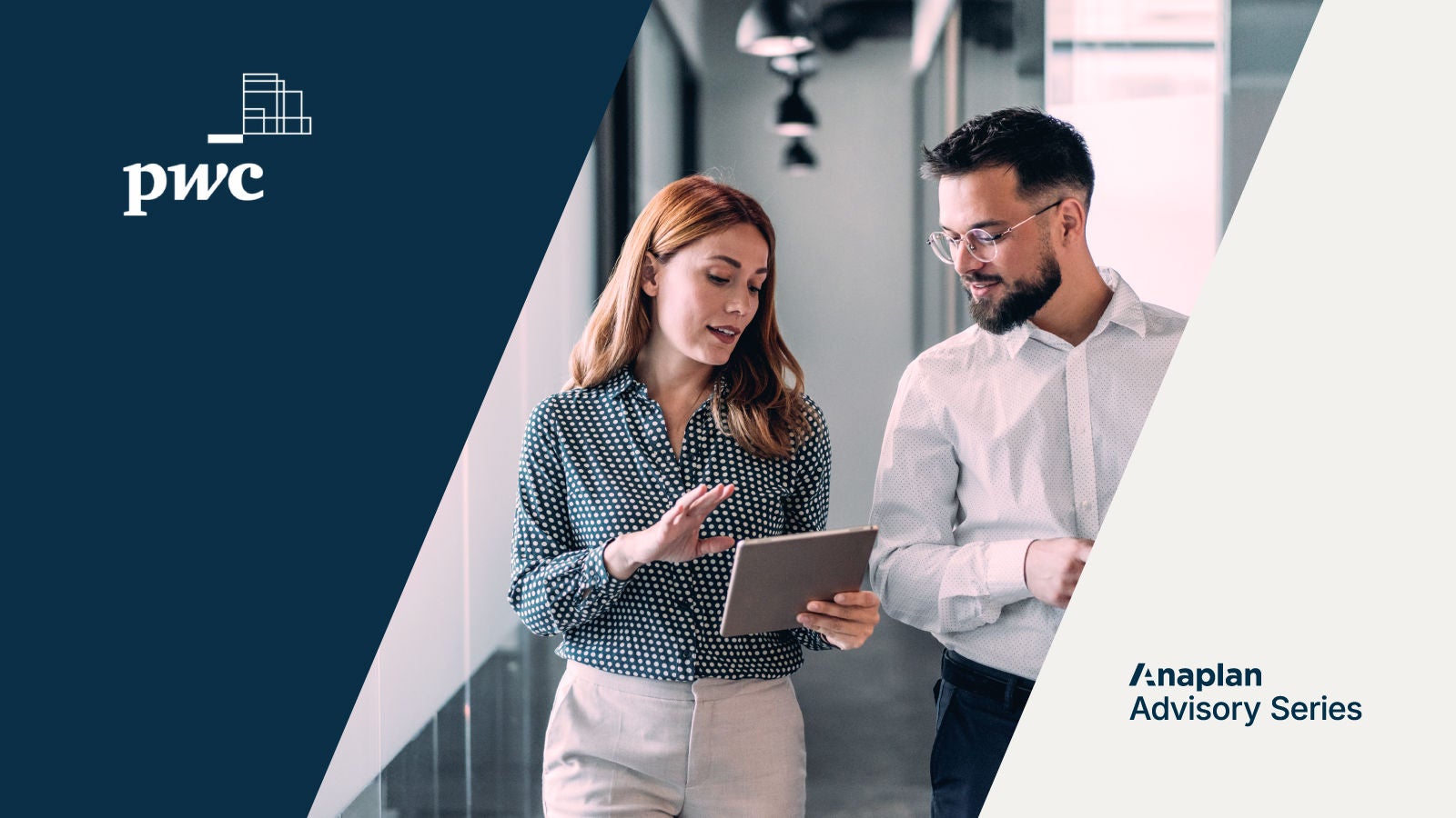 PwC and Anaplan Advisory Series Logos displayed. A woman and man walk through an office corridor, discussing something on a tablet.
