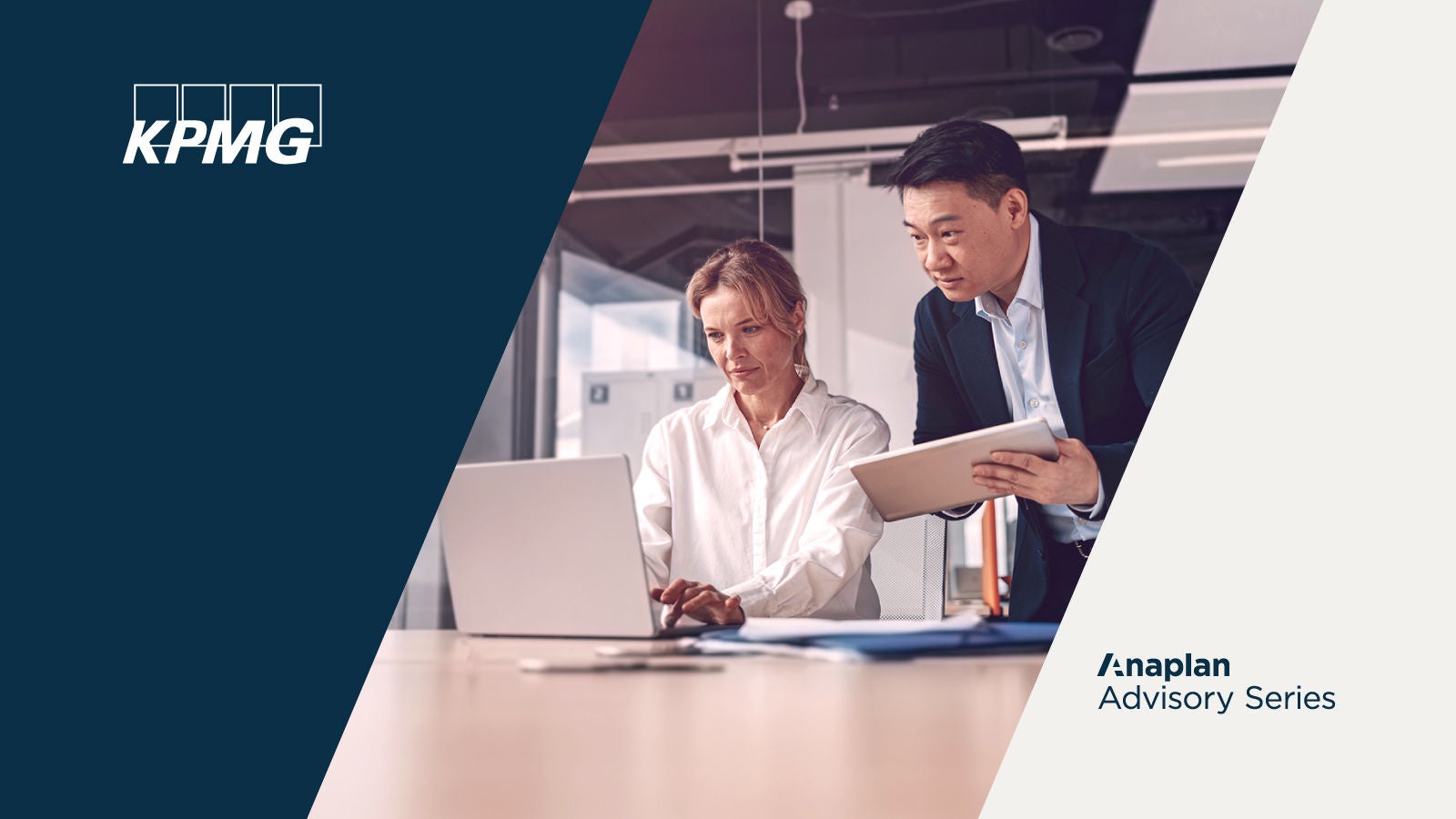 Anaplan Advisory Series featuring a professional woman working on a laptop while a male colleague with a tablet provides input, representing collaboration in financial planning with KPMG Logo