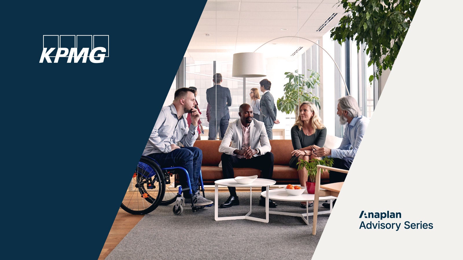 KPMG and Anaplan Advisory Series. The image depicts a diverse group in conversation around a coffee table in a bright, plant-filled office lounge.