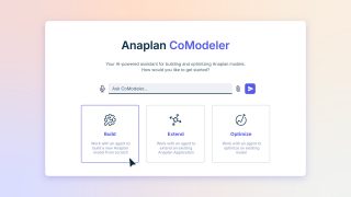 Anaplan CoModeler interface. Text: Your AI-powered assistant for building and optimizing Anaplan models. How would you like to get started? Search bar labeled Ask CoModeler. Three options displayed: Build – Work with an agent to build a new Anaplan model from scratch. Extend – Work with an agent to extend an existing Anaplan application. Optimize – Work with an agent to optimize an existing model.