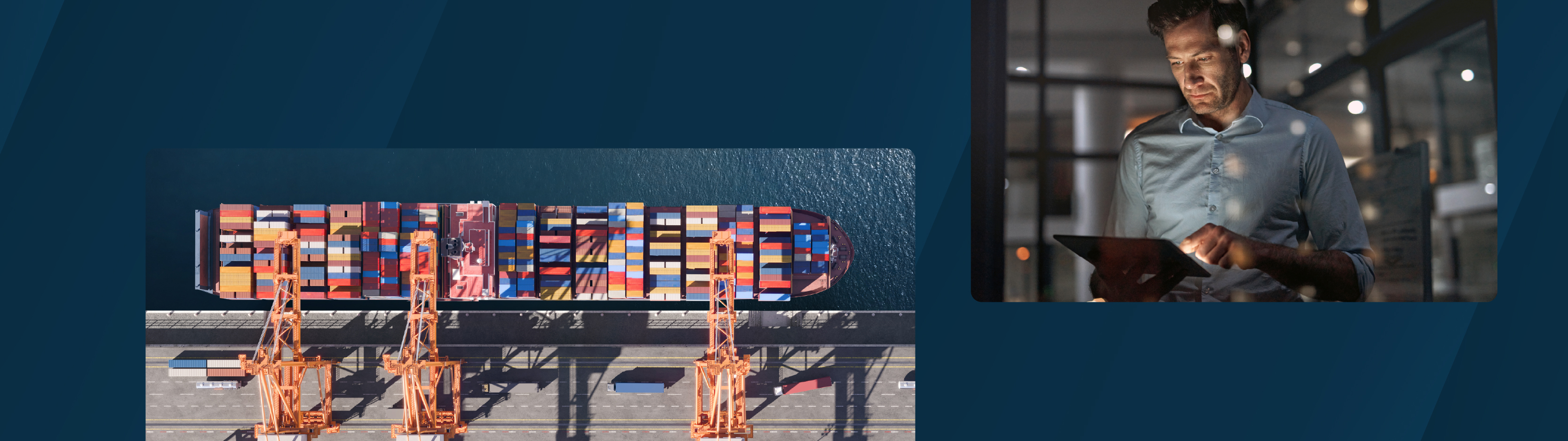 Aerial view of a shipping port with a large container ship docked and cranes loading or unloading containers, paired with a man using a tablet at night indoors.