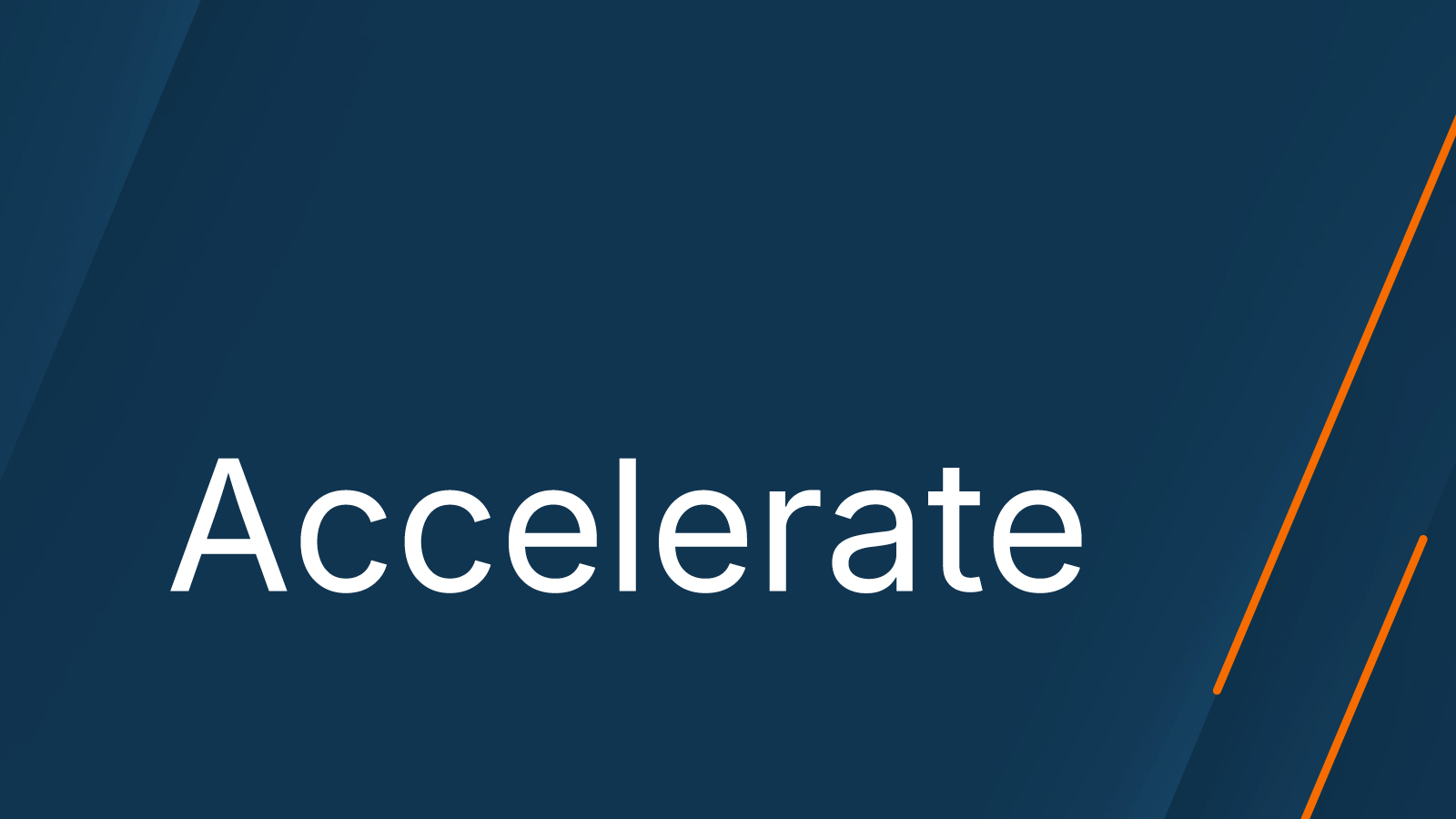 Accelerate