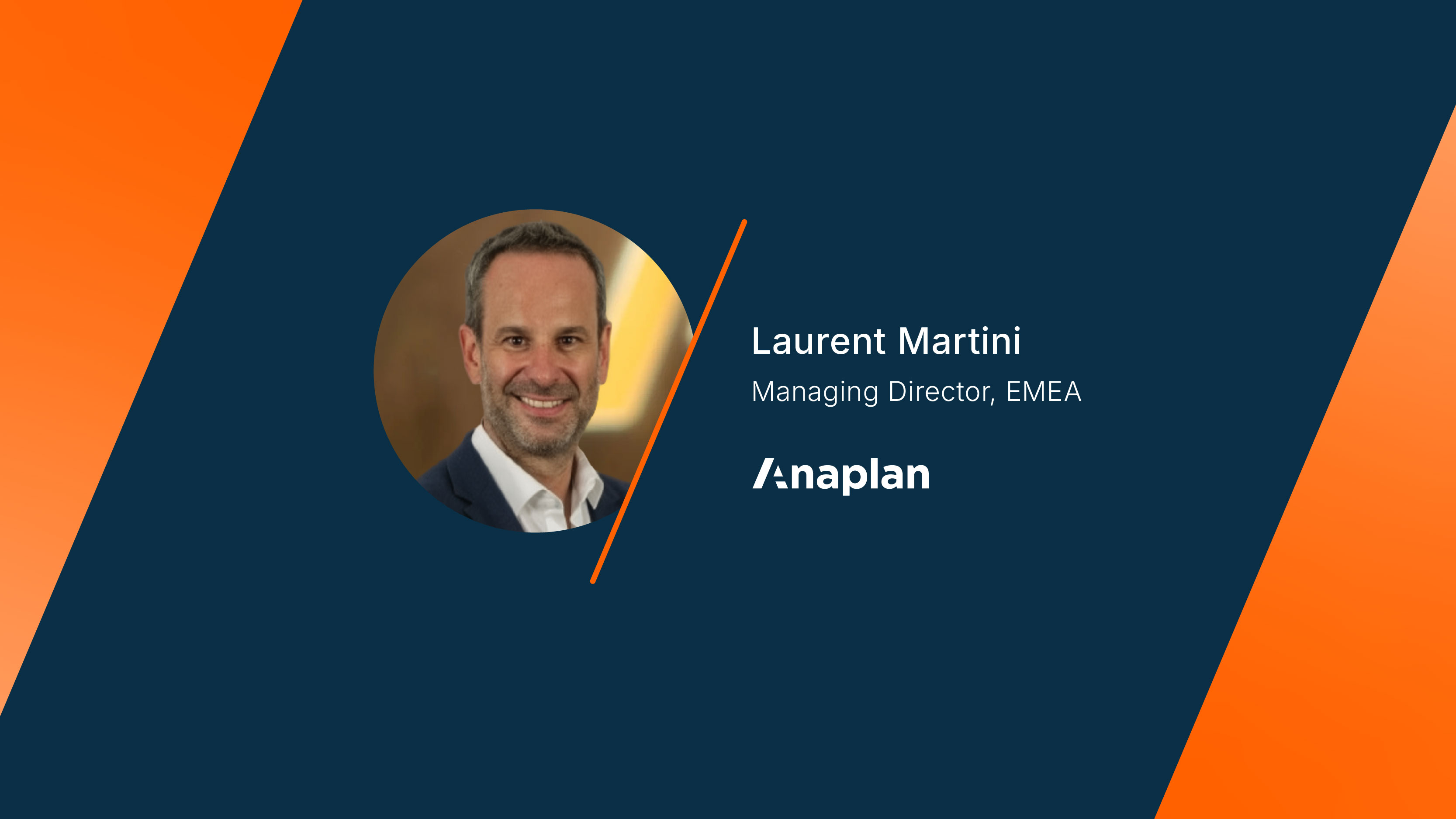 Anaplan tile on leadership announcement, featuring a portrait of Laurent Martini with the text “Laurent Martini, Managing Director, EMEA,” alongside the Anaplan logo on a branded background.