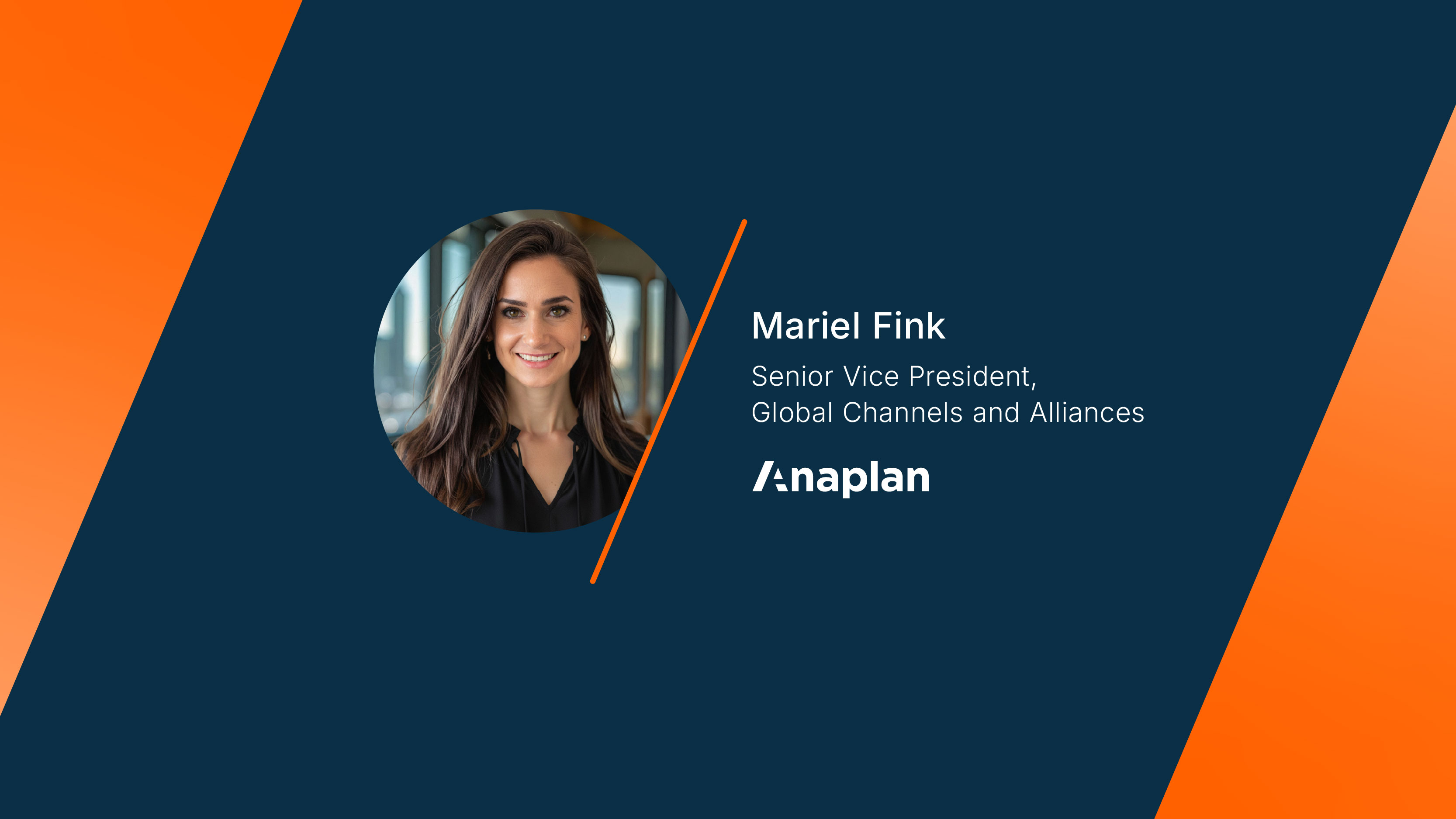 Anaplan press release announcing Mariel Fink as Senior Vice President, Global Channels and Alliances. The text includes “Mariel Fink,” “Senior Vice President, Global Channels and Alliances,” and “Anaplan,” with a circular headshot of Mariel Fink on a dark blue and orange background.