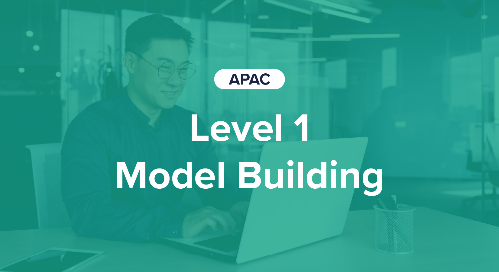 Academy Level 1 Model Building APAC