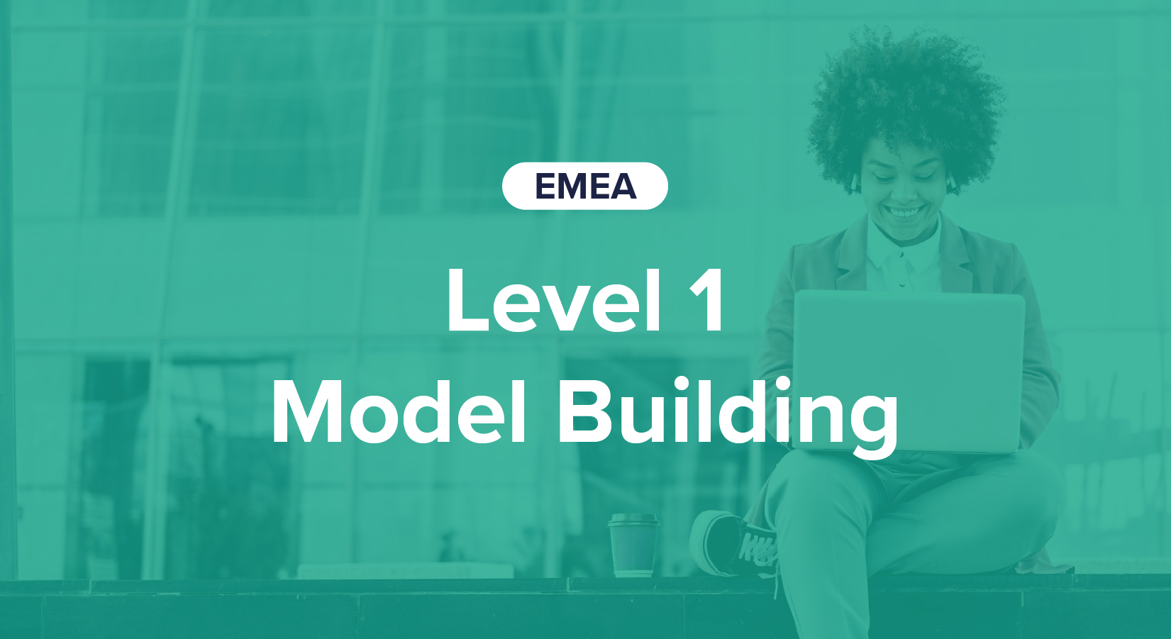 Academy Level 1 Model Building EMEA