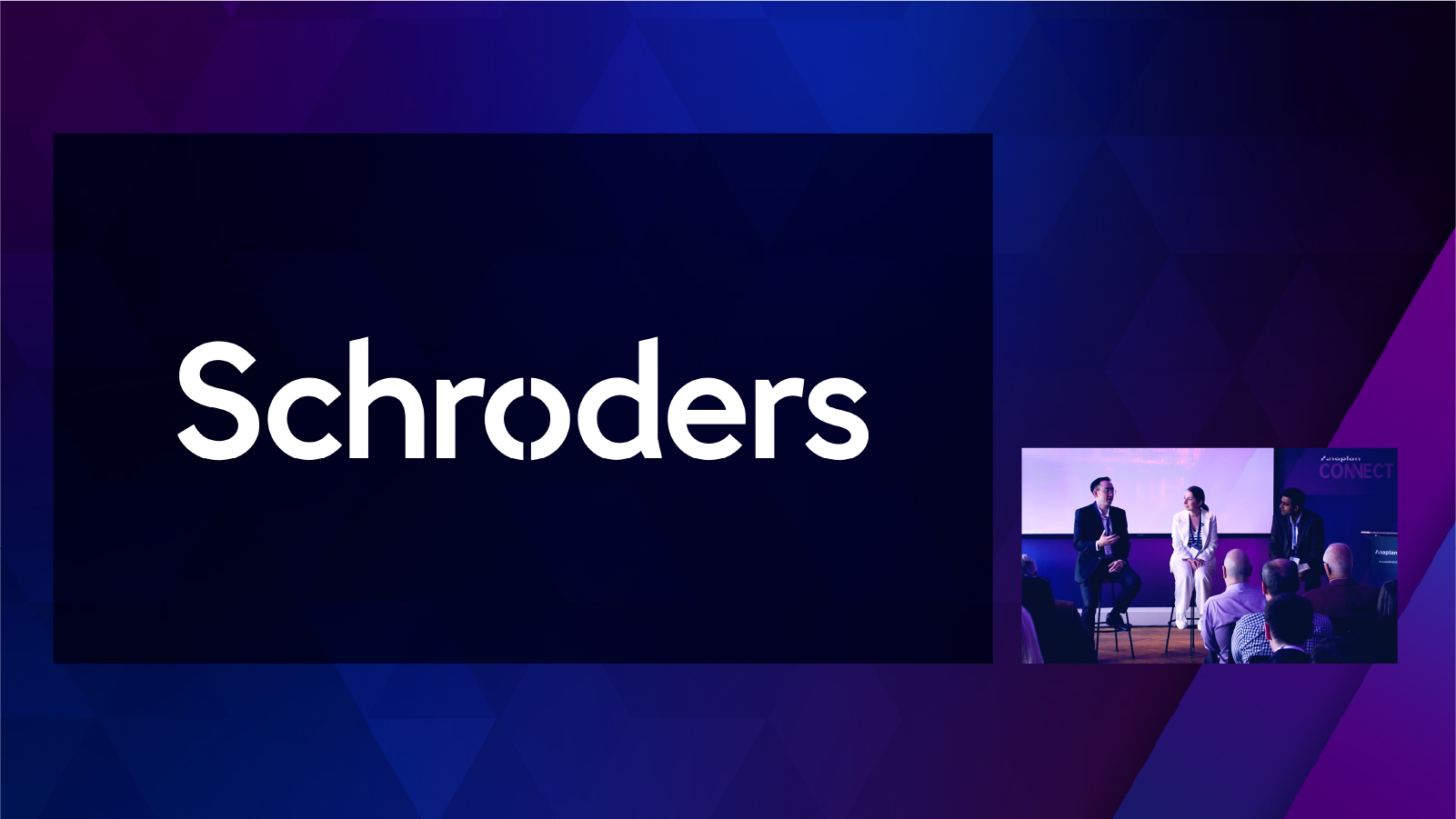 Graphic: Schroders logo in pip at Anaplan Conference Connect