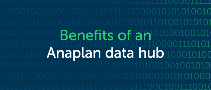 Benefits of an Anaplan data hub
