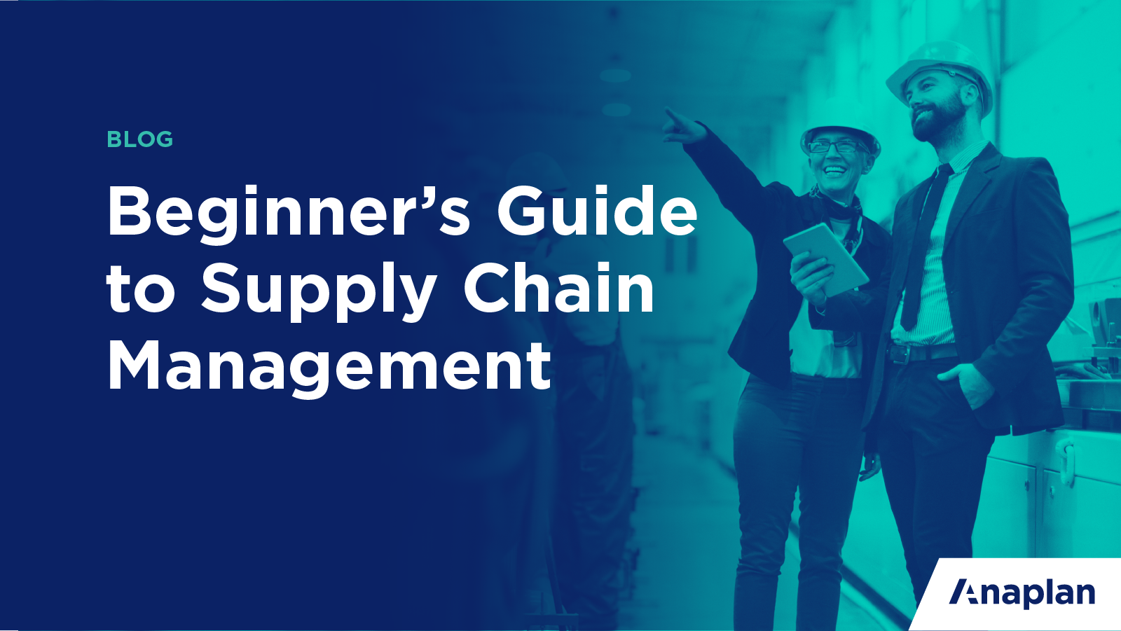 What is Supply Chain Management and the SCM Process - Anaplan