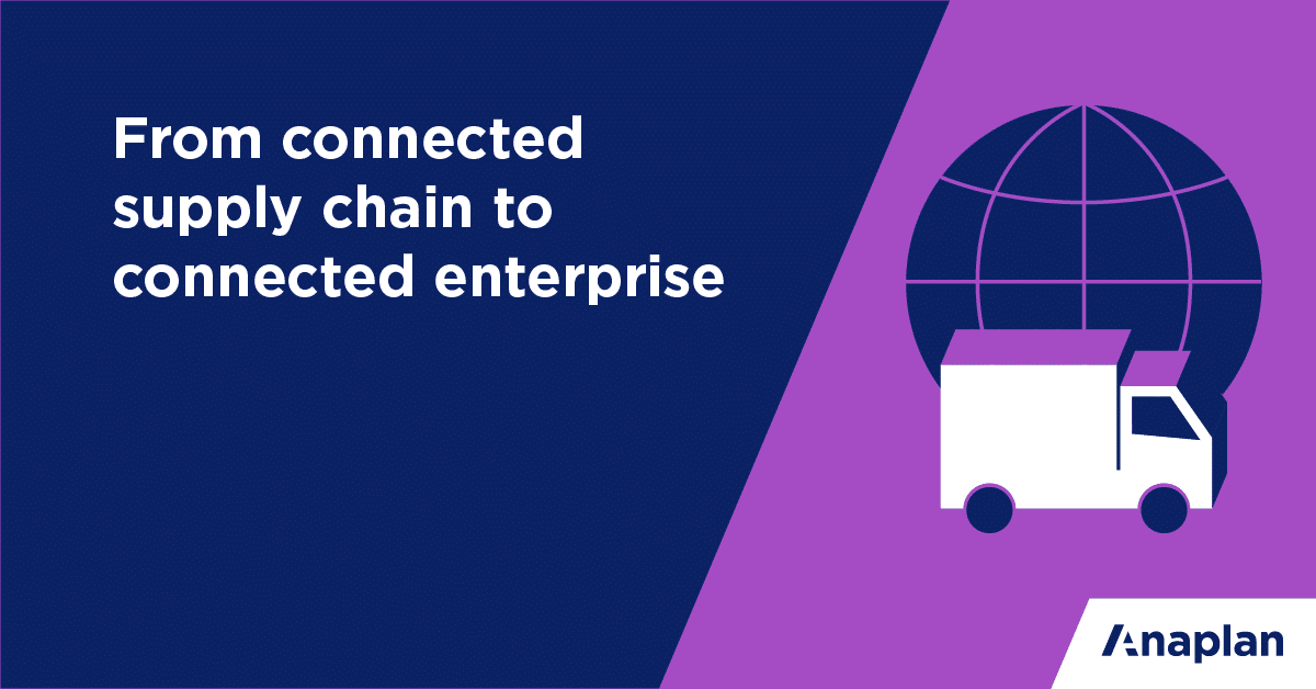 The extended supply chain network is key to success Anaplan